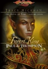 Okładka książki The Forest King Paul B. Thompson