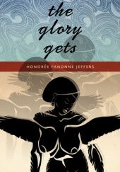 Okładka książki The Glory Gets Honoree Fanonne Jeffers
