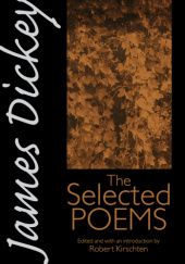 Okładka książki James Dickey. The Selected Poems James Dickey