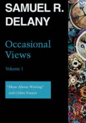 Occasional Views Volume 1. "More About Writing" and Other Essays