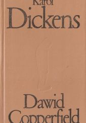 Okładka książki Dawid Copperfield. Tom 1 Charles Dickens