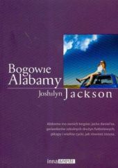 Okładka książki Bogowie Alabamy Joshilyn Jackson