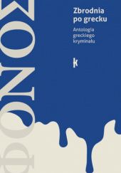 Okładka książki Fonos. Zbrodnia po grecku praca zbiorowa