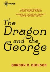 Okładka książki The Dragon and the George Gordon R. Dickson