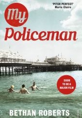 Okładka książki My Policeman Bethan Roberts