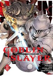 Okładka książki Goblin Slayer #11 Kumo Kagyu, Kousuke Kurose