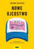 Okładka książki Nowe ojcostwo. Jak być feministycznym tatą Jordan Shapiro