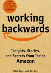 Okładka książki Working Backwards : Insights, Stories, and Secrets Colin Bryar Colin Bryar, Bill Carr