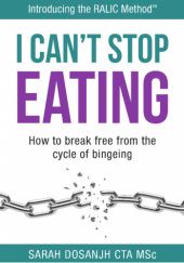 Okładka książki I Cant Stop Eating Sarah Dosanjh