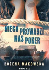 Okładka książki Niech prowadzi nas poker Bożena Makowska