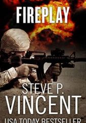 Okładka książki Fireplay Steve P. Vincent
