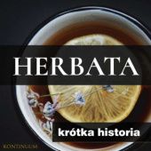 Okładka książki Herbata. Krótka historia orientalnego naparu Renata Pawlak