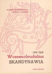 Okładka książki Wczesnofeudalna Skandynawia Jan Żak