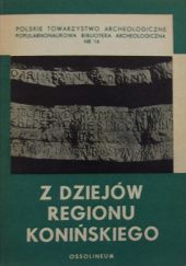 Okładka książki Z dziejów regionu konińskiego praca zbiorowa