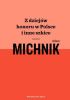 Okładka książki Z dziejów honoru w Polsce i inne szkice Adam Michnik