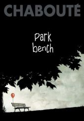 Okładka książki Park Bench Christophe Chabouté