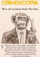 Okładka książki We're All Animals Under The Skin Nick Boldock, John Gerard Fagan, Emilian Wojnowski