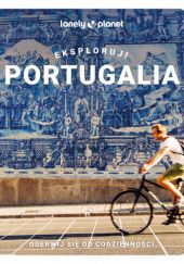 Okładka książki Portugalia. Eksploruj! praca zbiorowa