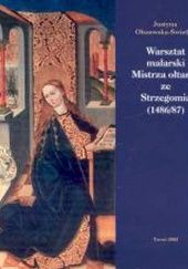 Warsztat malarski Mistrza ołtarza ze Strzegomia (1486/87)