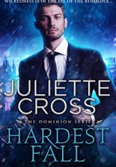 Okładka książki Hardest Fall Juliette Cross