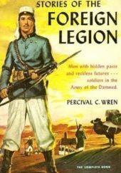 Okładka książki Stories of the Foreign Legion Percival Christopher Wren