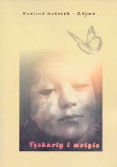 Okładka książki Tęsknoty i motyle Ewelina Krzosek - Zajma