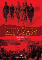 Okładka książki Złe czasy: Pamiętnik 1924-1943 Stanisław Karpiński