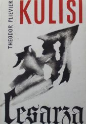 Okładka książki Kulisi cesarza Theodor Plievier
