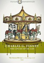 Okładka książki The Circus of Dr Lao Charles G. Finney