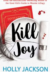 Okładka książki Kill Joy Holly Jackson