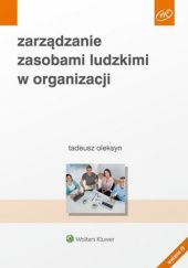 Okładka książki Zarządzanie zasobami ludzkimi w organizacji Tadeusz Oleksyn