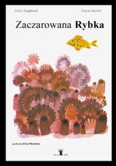 Okładka książki Zaczarowana Rybka Mafra Gagliardi, Štěpán Zavřel