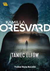 Okładka książki Taniec elfów Kamilla Oresvärd