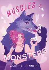 Okładka książki Muscles & Monsters Ashley Bennett