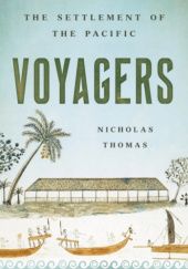 Okładka książki Voyagers: The Settlement of the Pacific Nicholas Thomas