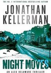 Okładka książki Night Moves Jonathan Kellerman