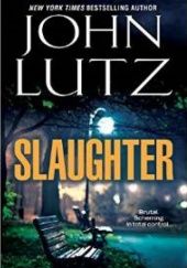 Okładka książki Slaughter John Lutz