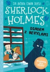 Okładka książki Sherlock Holmes. Diadem z berylami Arthur Conan Doyle