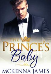 Okładka książki The Prince's Baby Mckenna James