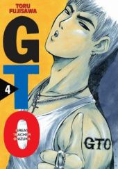 Okładka książki GTO: Great Teacher Onizuka #4 Tōru Fujisawa