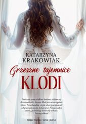 Okładka książki Grzeszne tajemnice Klodi Katarzyna Krakowiak