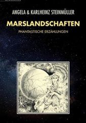 Okładka książki Marslandschaften Angela Steinmüller, Karlheinz Steinmüller