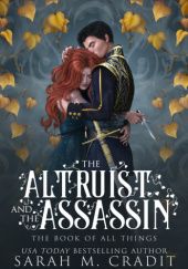 Okładka książki The Altruist and the Assassin Sarah M. Cradit