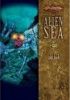 Okładka książki The Alien Sea Lucien Soulban