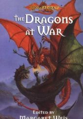 Okładka książki The Dragons at War Tracy Hickman, Adam Lesh, Margaret Weis
