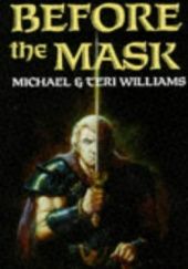 Okładka książki Before the Mask Michael Williams, Teri Williams