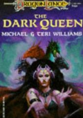 Okładka książki The Dark Queen Michael Williams, Teri Williams