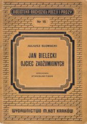 Okładka książki Jan Bielecki. Ojciec zadżumionych Juliusz Słowacki