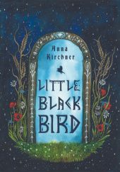 Okładka książki Little Black Bird Anna Kirchner