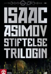 Okładka książki Stiftelsetrilogin Isaac Asimov